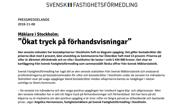 Mäklare i Stockholm: ”Ökat tryck på förhandsvisningar”