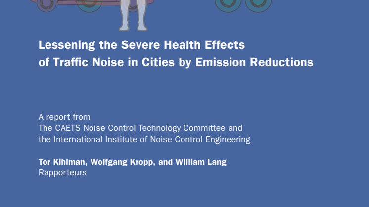 Quieter cities of the future, Lessening the severe health effects of traffic noise in cities by emission reductions