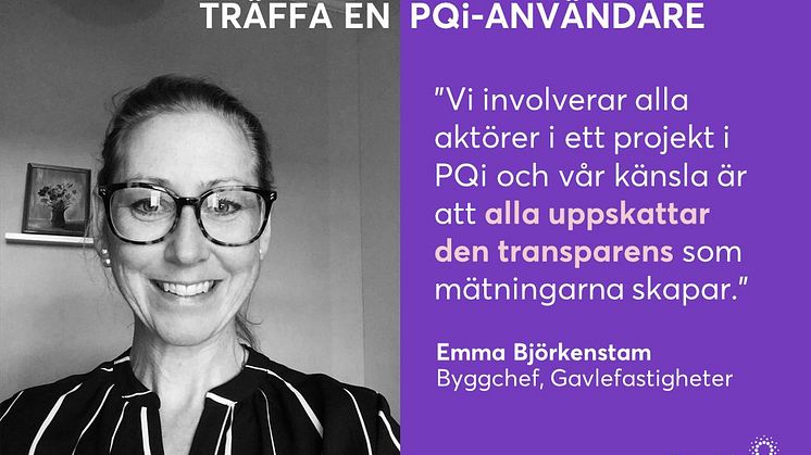 Träffa en PQi-användare: Emma Björkenstam, Gavlefastigheter