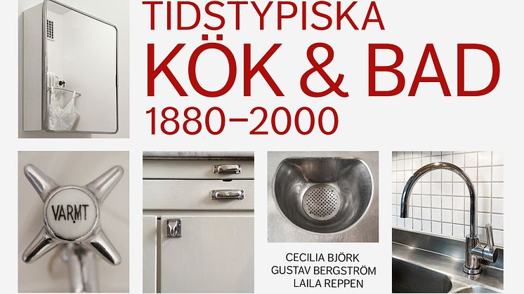 Tidstypiska kök och bad 1880-2000