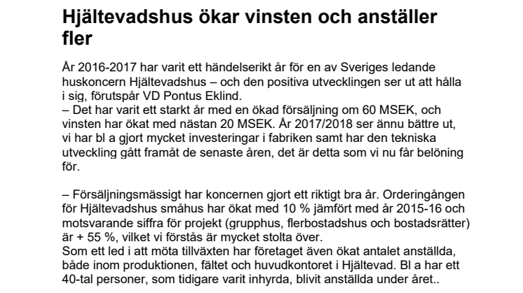 Hjältevadshus ökar vinsten och anställer fler