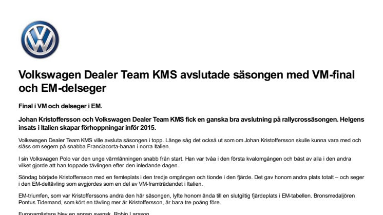 Volkswagen Dealer Team KMS avslutade säsongen med VM-final och EM-delseger
