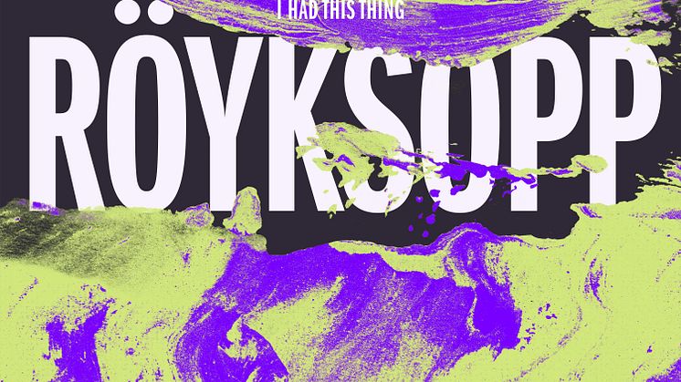 Röyksopp - I Had This Thing REMIXES