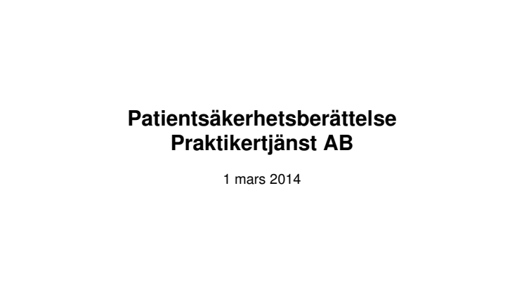 Patientsäkerhetsberättelsen för 2013 klar