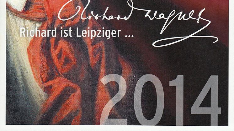 Richard-Wagner-Festwoche Leipzig, 21. bis 25. Mai 2014