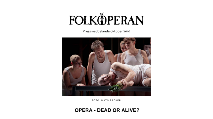 Opera - dead or alive?