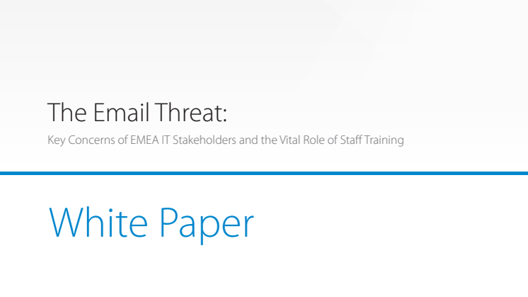 White paper - The Email Threat (EMEA, 2018) 