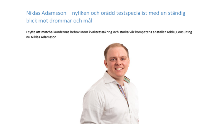 Niklas Adamsson – nyfiken och orädd testspecialist med en ständig blick mot drömmar och mål
