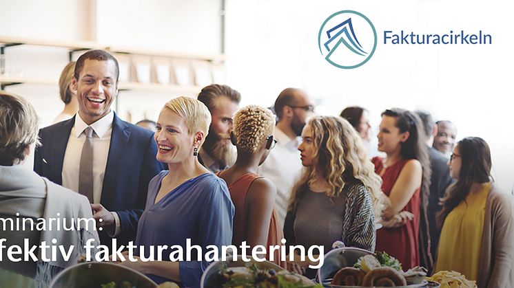 Välkommen till ett kostnadsfritt seminarium om effektiv fakturahantering!