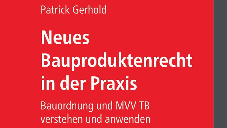 Neues Bauproduktenrecht in der Praxis (FeuerTrutz) 2D/tif