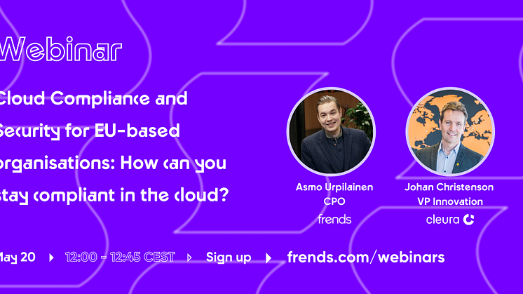 Webinar: Cloud Compliance and Security for EU-based organisations: How can you stay compliant in the cloud?