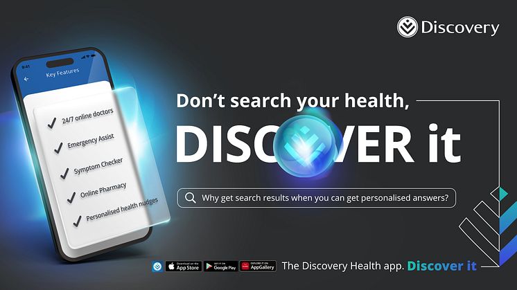 New Discovery Health app introduces personalised, end-to-end healthcare journey including 3 cutting-edge, first-in-South Africa innovations