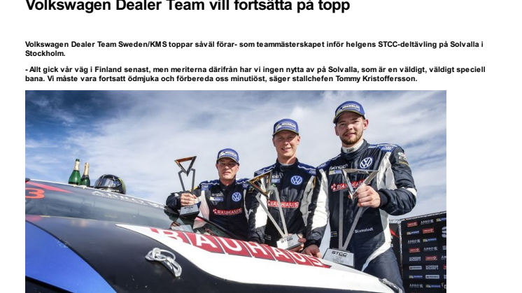 Volkswagen Dealer Team vill fortsätta på topp