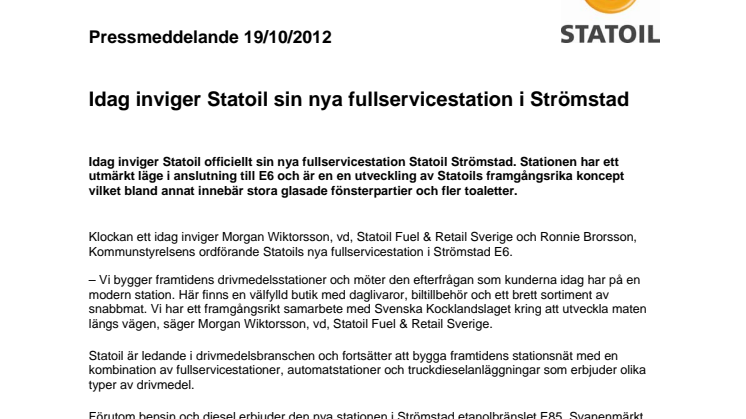 Idag inviger Statoil sin nya fullservicestation i Strömstad