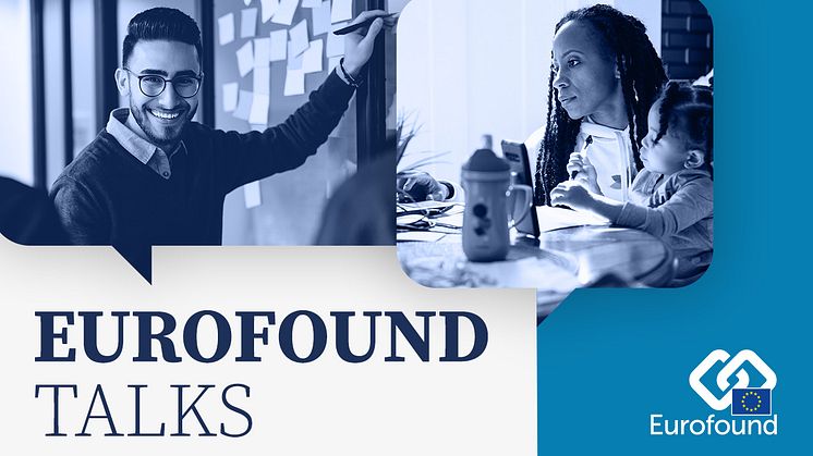 Eurofound goes audio with EurofoundTalks