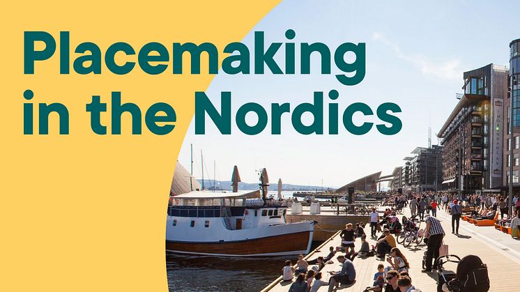 I dag lanseres håndbok i nordisk placemaking 