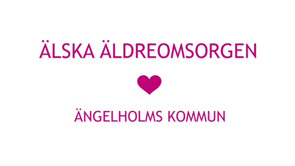 Ängelholms kommun älskar äldreomsorgen! 