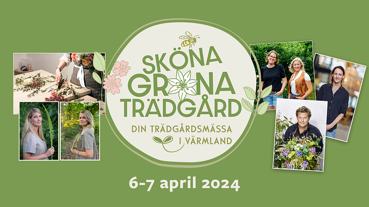 Ny trädgårdsmässa i Karlstad - Sköna Gröna Trädgård