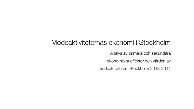 Pressmeddelande och rapport: Modeaktiviteternas ekonomi i Stockholm