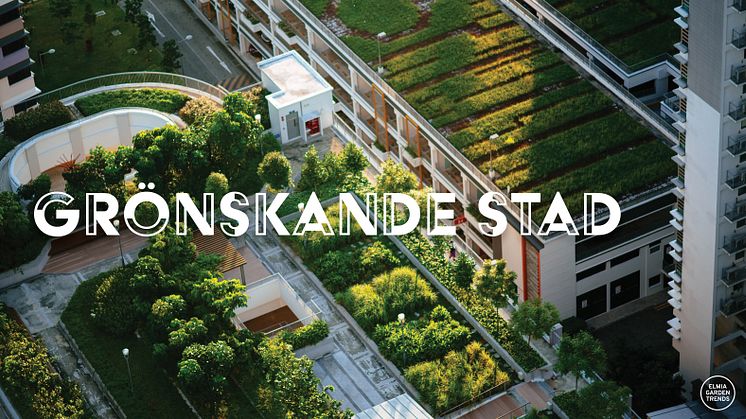 Elmia Garden Trends 2022 | Grönskande stad