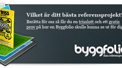 Ge oss ditt bästa referensprojekt så får du en trisslott och en kostnadsfri Byggfolio på prov!