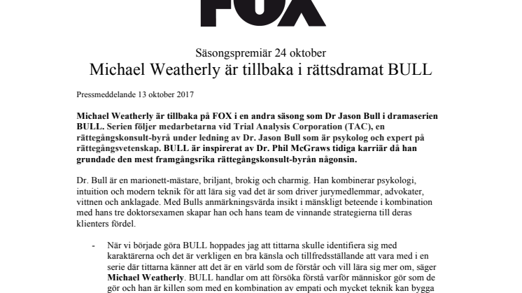Michael Weatherly är tillbaka i rättsdramat BULL - Säsongspremiär på FOX tisdag den 24 oktober kl 21.55