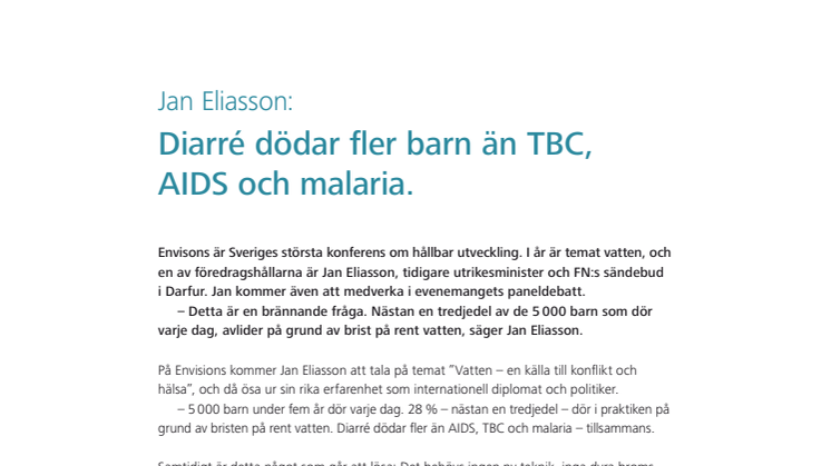 Jan Eliasson: Diarré dödar fler barn än TBC, AIDS och malaria. 