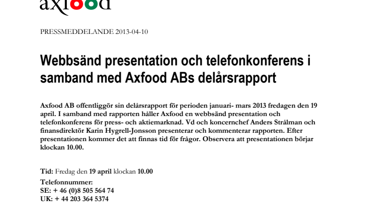 Webbsänd presentation och telefonkonferens i samband med Axfood ABs delårsrapport