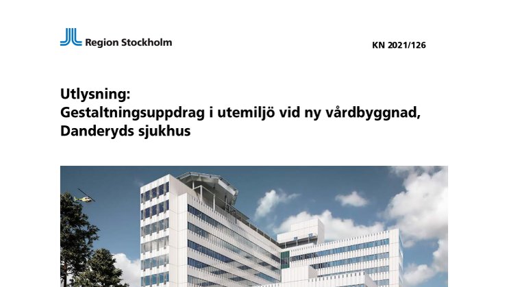 Utlysning Gestaltningsuppdrag i utemiljö vid ny vårdbyggnad - Danderyds sjukhus.pdf