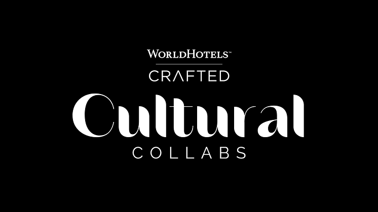 WorldHotels   Crafted presenterar Cultural Collabs, ett samarbetsinitiativ där kreatörer checkar in.