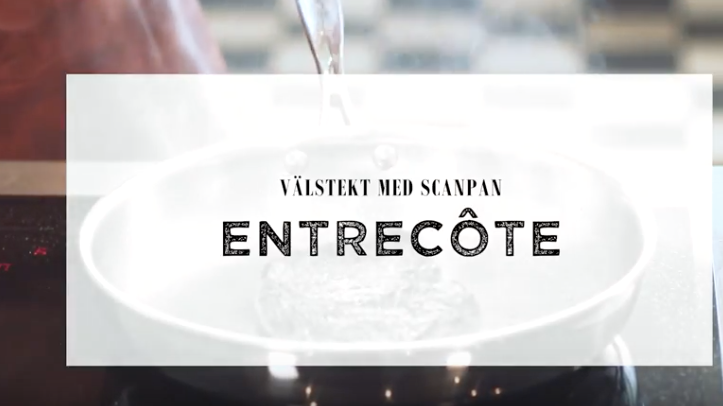 Välstekt med Scanpan – Entrecôte