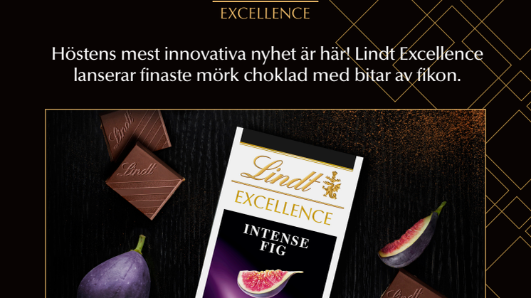 Upptäck höstens mest innovativa chokladnyhet  - Lindt Excellence Fikon!