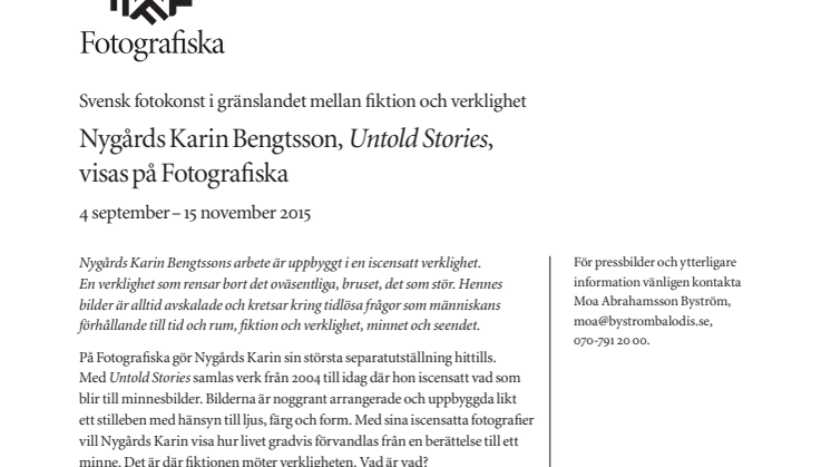 Svensk fotokonst i gränslandet mellan fiktion och verklighet: Nygårds Karin Bengtsson, Untold Stories, visas på Fotografiska 4 september – 15 november 2015