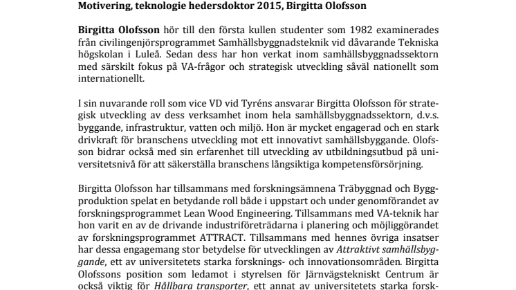 Birgitta Olofsson, vice VD Tyréns,motivering hedersdotkor Luleå tekniska universitet