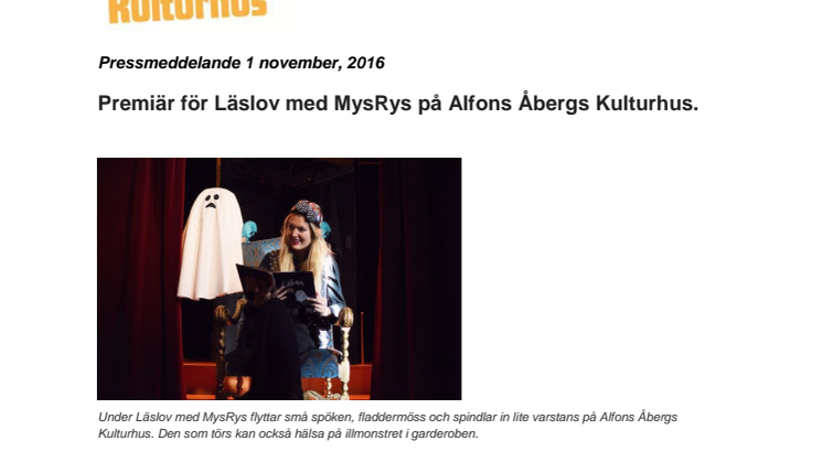 Premiär för Läslov med MysRys på Alfons Åbergs Kulturhus.