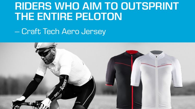 The must-have jersey for riders who aim to out sprint the entire peloton – Craft Tech Aero Jersey