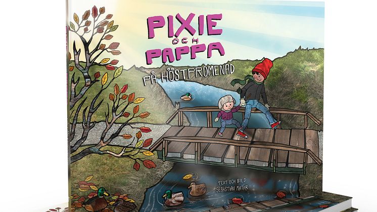 Pixie och Pappa på höstpromenad, skriven och illustrerad av Sebastian Matar