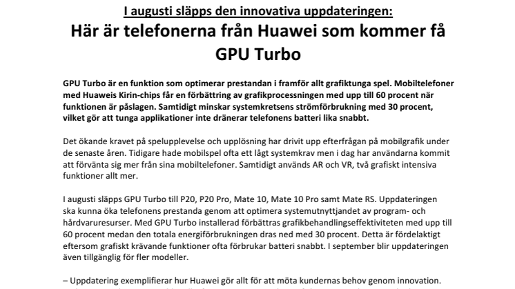 I augusti släpps den innovativa uppdateringen:  Här är telefonerna från Huawei som kommer få GPU Turbo 
