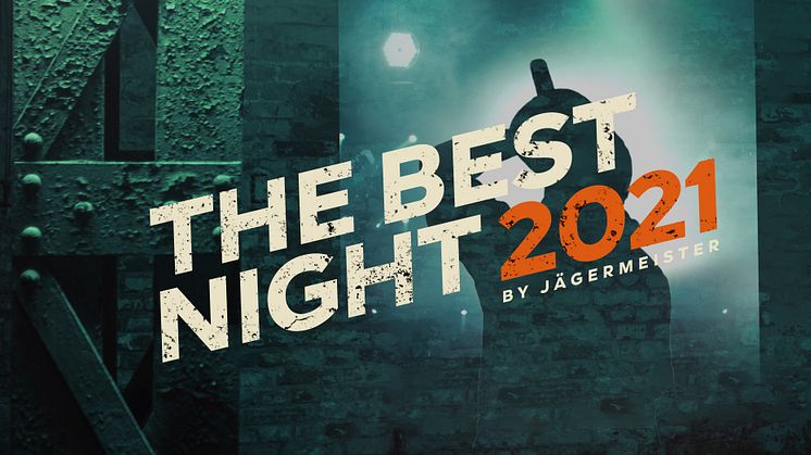 The Best Night 2021 by Jägermeister