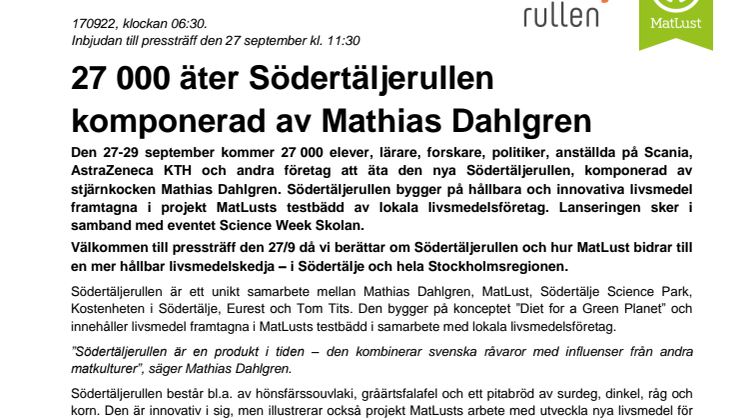 Inbjudan till pressträff: 27 000 äter Södertäljerullen  komponerad av Mathias Dahlgren