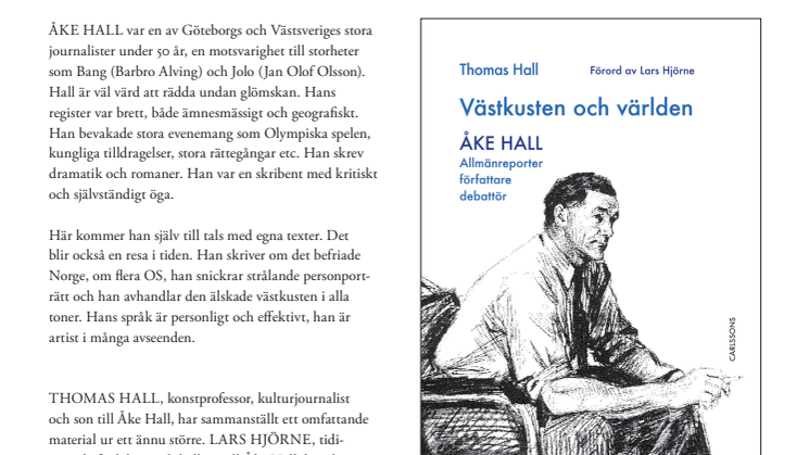 Västkusten och världen – Åke Hall. Allmänreporter, författare, debattör