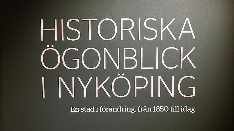 Historiska ögonblick i Nyköping
