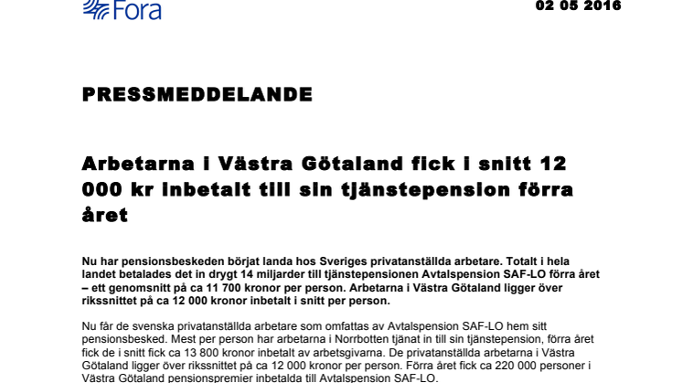 Arbetarna i Västra Götaland fick i snitt 12 000 kr inbetalt till sin tjänstepension förra året