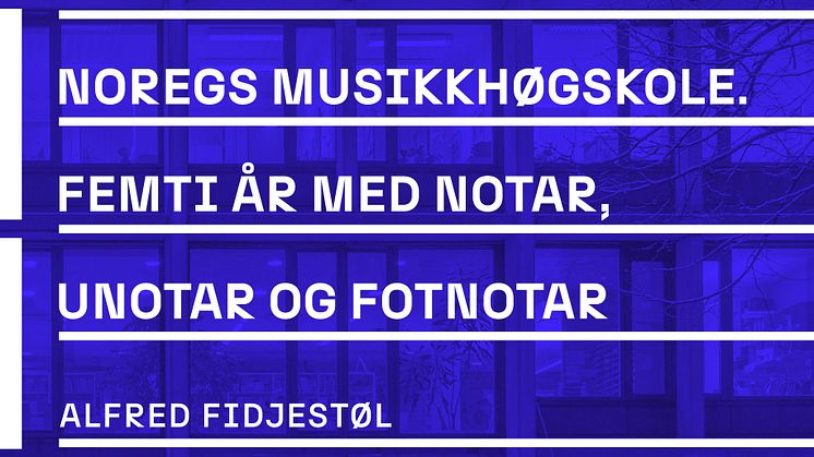 Lansering av "Noregs musikkhøgskole: Femti år med notar, unotar og fotnotar" av Alfred Fidjesøl