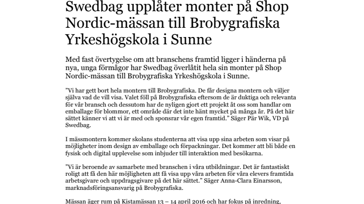 Swedbag upplåter monter på Shop Nordic-mässan till Brobygrafiska Yrkeshögskola i Sunne