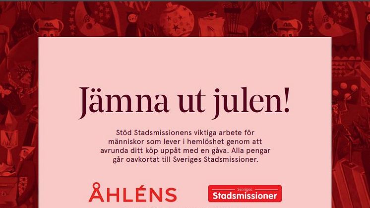 Åhléns ”Jämna ut julen” tillsammans med Sveriges Stadsmissioner