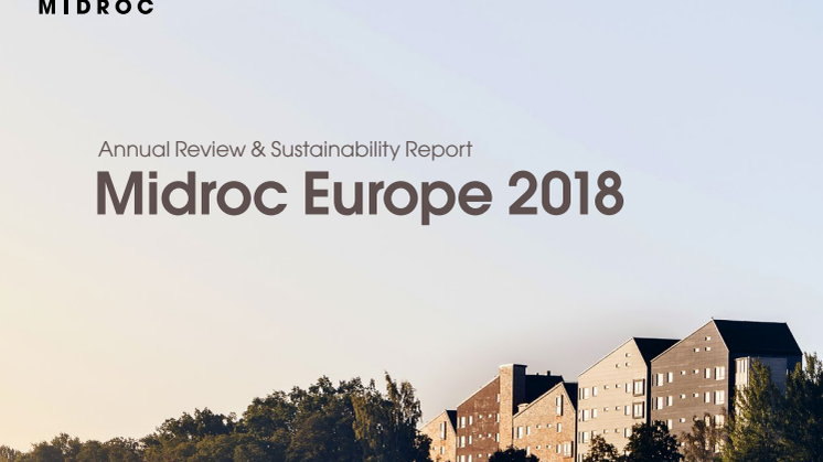 Midroc Europe Annual Review and Sustainability Report 2018
