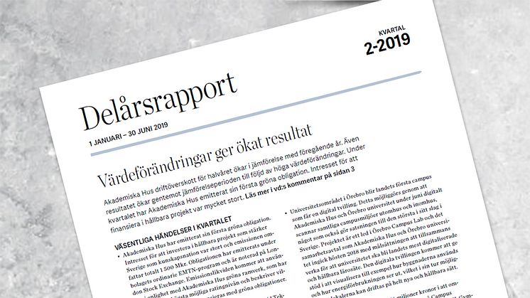 Akademiska Hus delårsrapport 1 januari - 30 juni