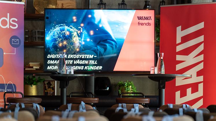 Breakit x Frends frukostevent: Digitala ekosystem – den smartaste vägen till morgondagens kunder.