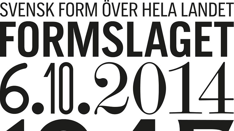 Svensk Forms födelsedag 6 oktober: Formbärare koras över hela landet